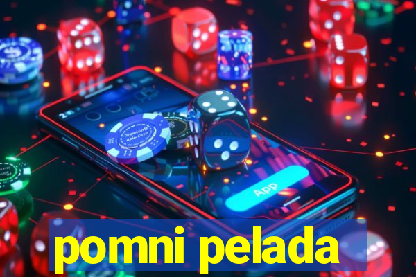 pomni pelada